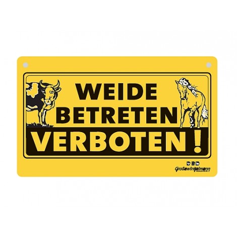 Warnschild "Weide betreten verboten"