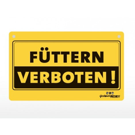 Warnschild "Füttern verboten"
