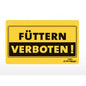 Warnschild "Füttern verboten"